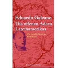 Die offenen Adern Lateinamerikas